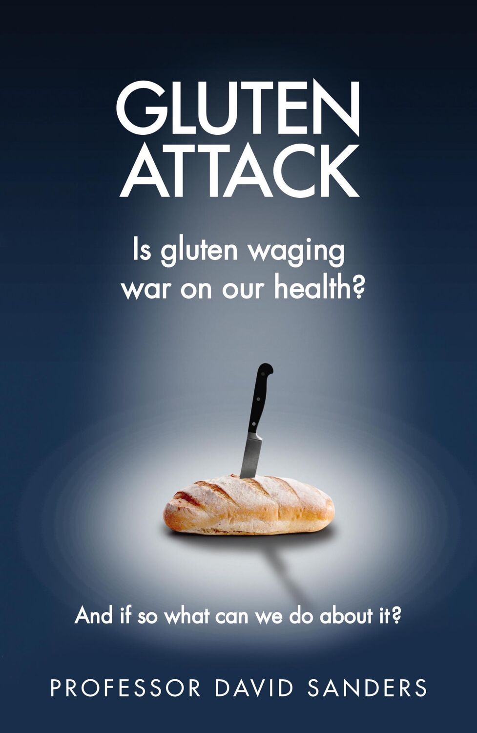 Cover: 9781785040160 | Gluten Attack | David Sanders | Taschenbuch | Englisch | 2016