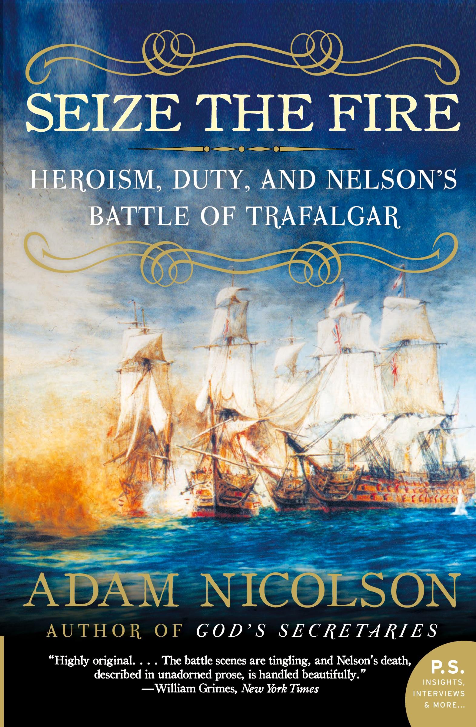 Cover: 9780060753627 | Seize the Fire | Heroism, Duty, and Nelson's Battle of Trafalgar