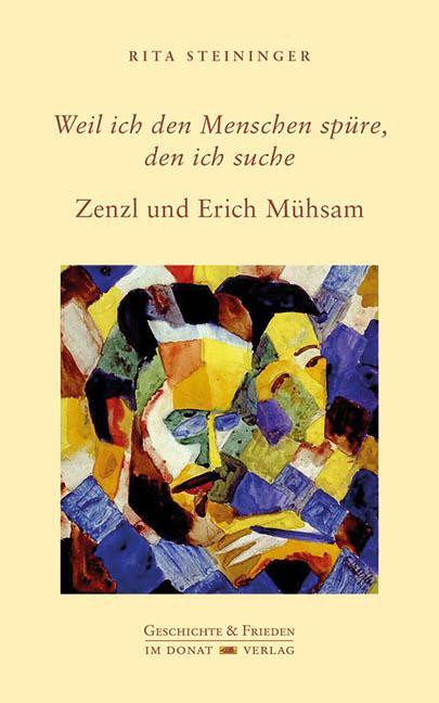 Cover: 9783949116230 | Weil ich den Menschen spüre, den ich suche | Zenzl und Erich Mühsam