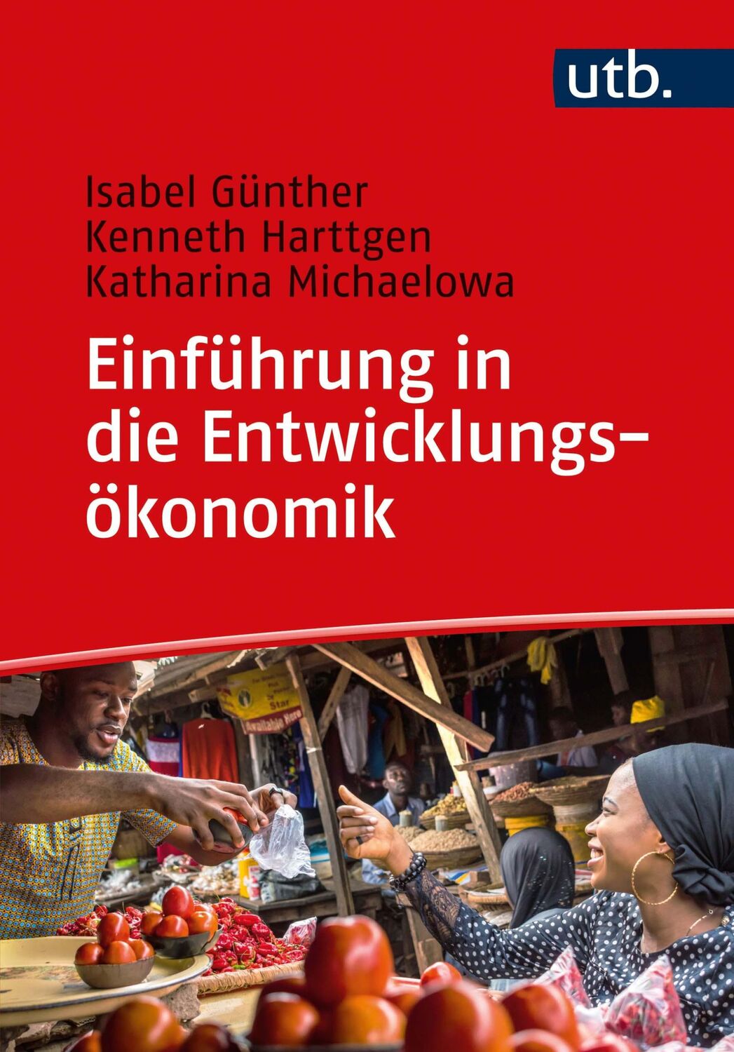 Cover: 9783825251208 | Einführung in die Entwicklungsökonomik | Isabel Günther (u. a.) | Buch