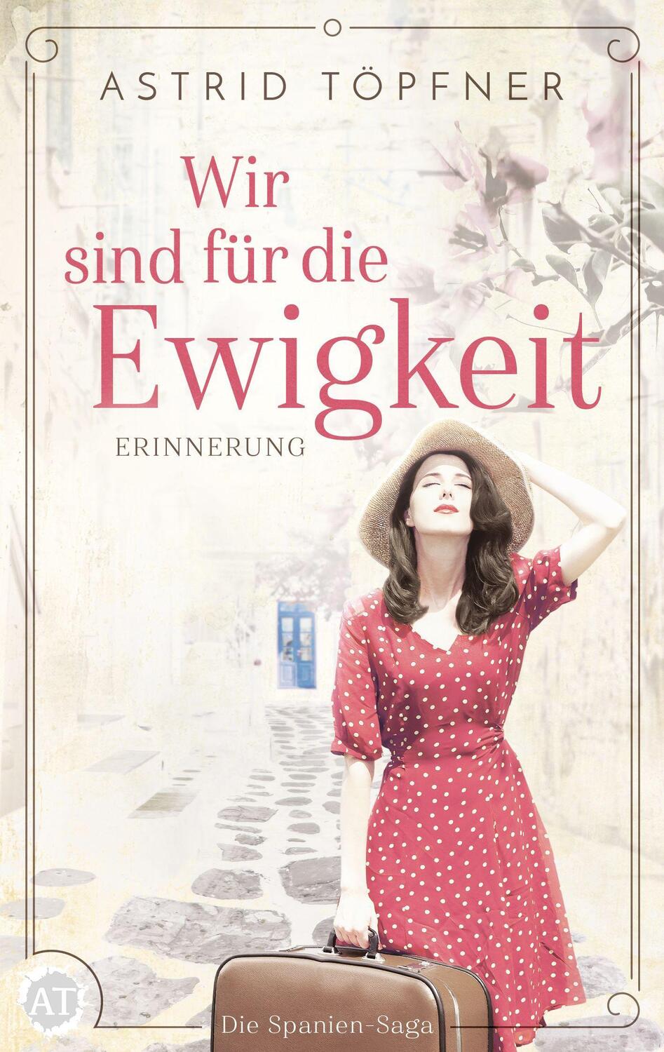 Cover: 9783966989640 | Wir sind für die Ewigkeit | Erinnerung | Astrid Töpfner | Taschenbuch