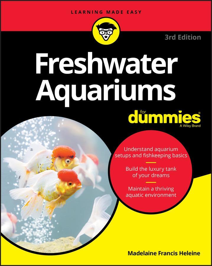 Cover: 9781119601395 | Freshwater Aquariums For Dummies | Madelaine Francis Heleine | Buch