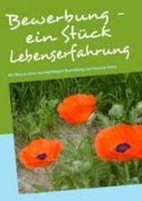 Cover: 9783839135686 | Bewerbung - ein Stück Lebenserfahrung | Susanne Parisi | Taschenbuch