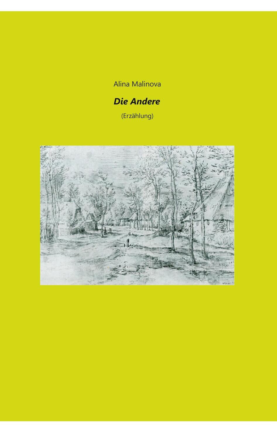 Cover: 9783759778048 | Die Andere | (Erzählung) | Alina Malinova | Taschenbuch | Paperback