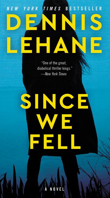 Cover: 9780062993380 | Since We Fell | A Novel | Dennis Lehane | Taschenbuch | Mass Market PB