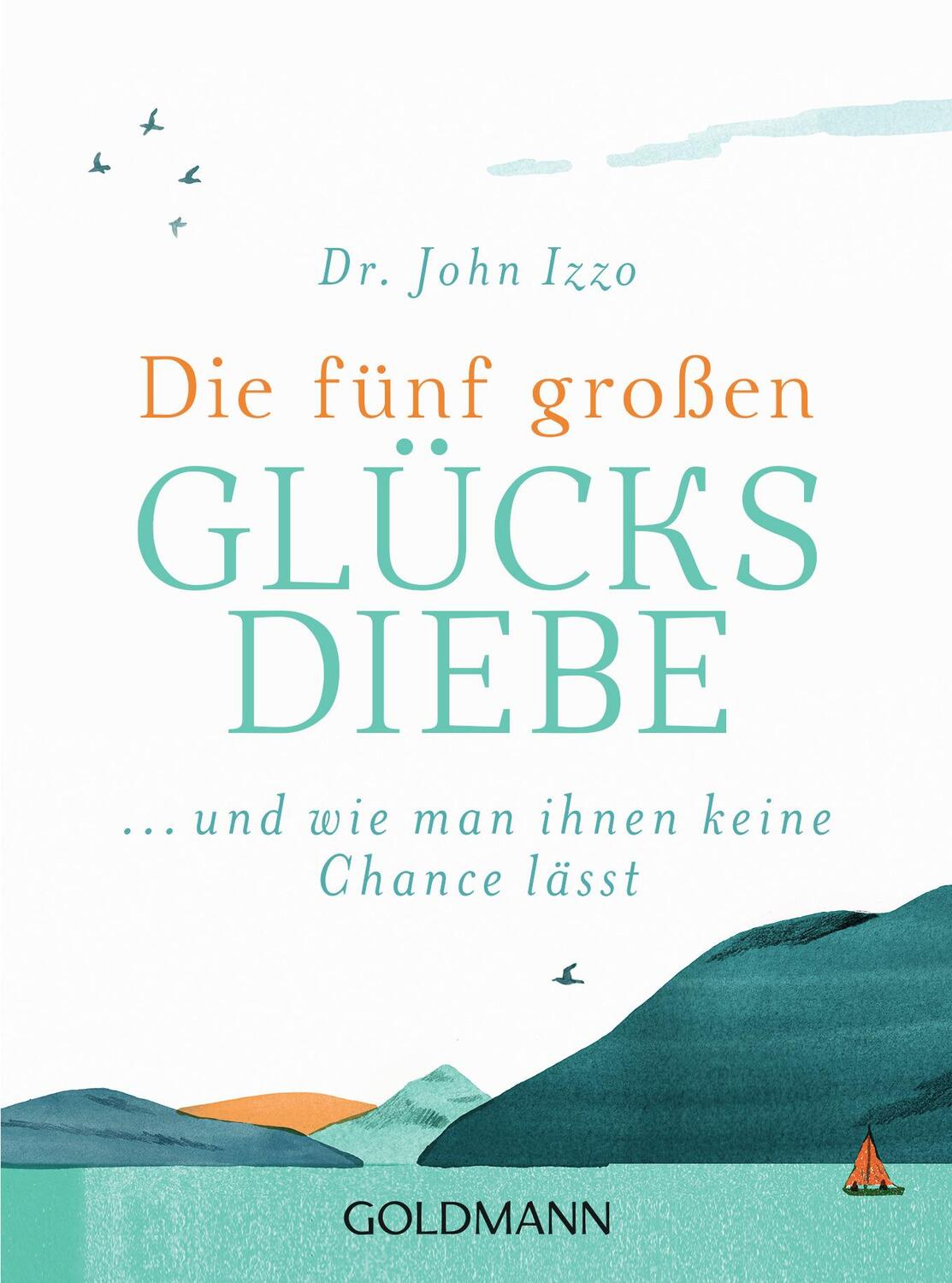 Cover: 9783442178827 | Die fünf großen Glücksdiebe | ... und wie man ihnen keine Chance lässt