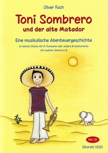 Cover: 9790003033525 | Toni Sombrero und der alte Matador | Oliver Fach | Buch + CD