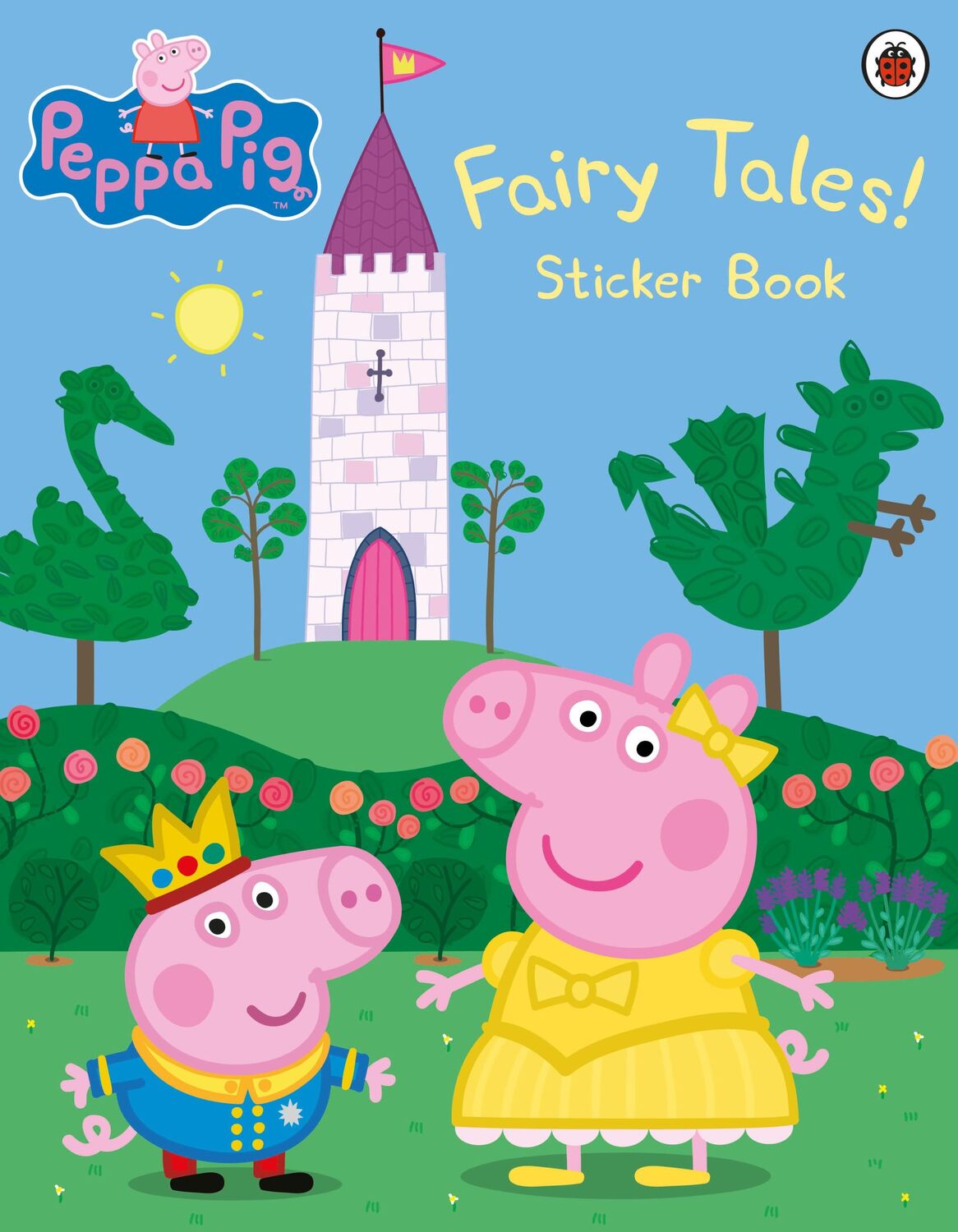 Cover: 9780241245217 | Peppa Pig: Fairy Tales! Sticker Book | Peppa Pig | Broschüre | 2015