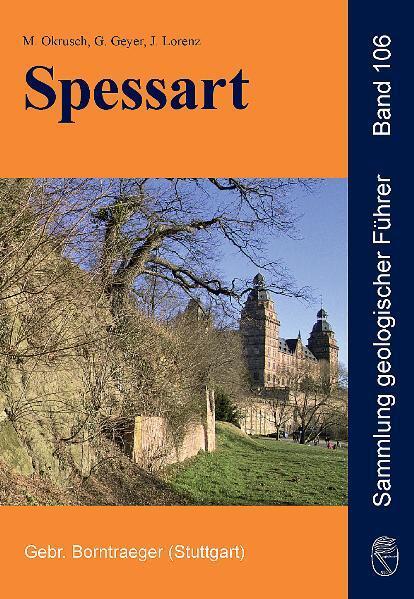 Cover: 9783443150938 | Spessart | Geologische Entwicklung und Struktur, Gesteine und Minerale