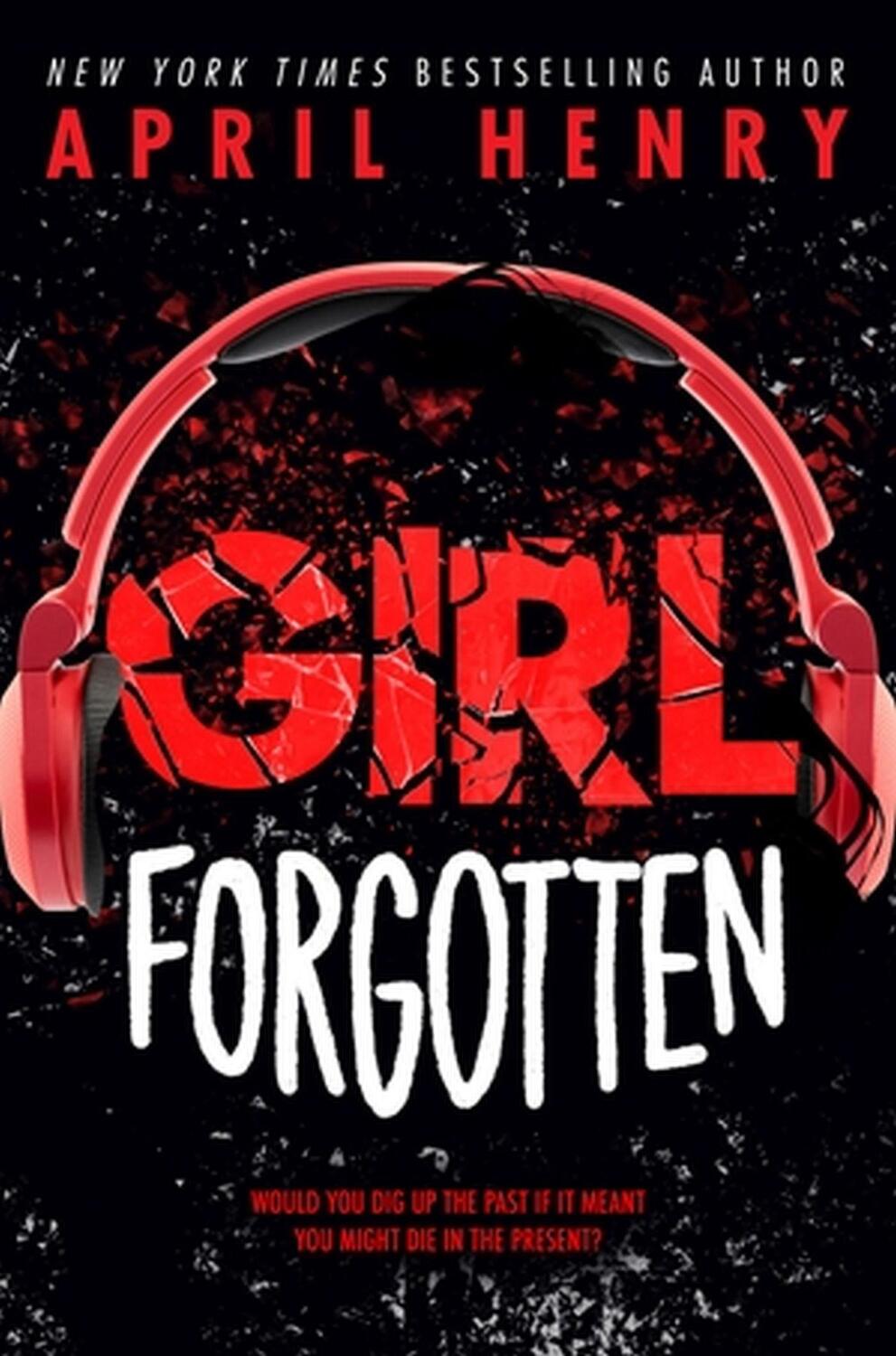 Cover: 9780316322614 | Girl Forgotten | April Henry | Taschenbuch | Englisch | 2024