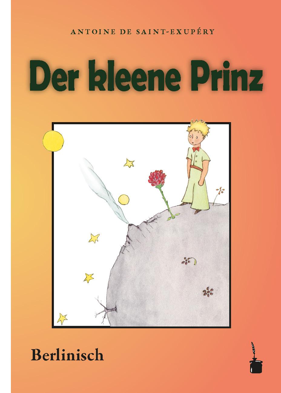 Cover: 9783986510121 | Der Kleine Prinz. Der kleene Prinz | Berlinisch | Exupéry | Buch