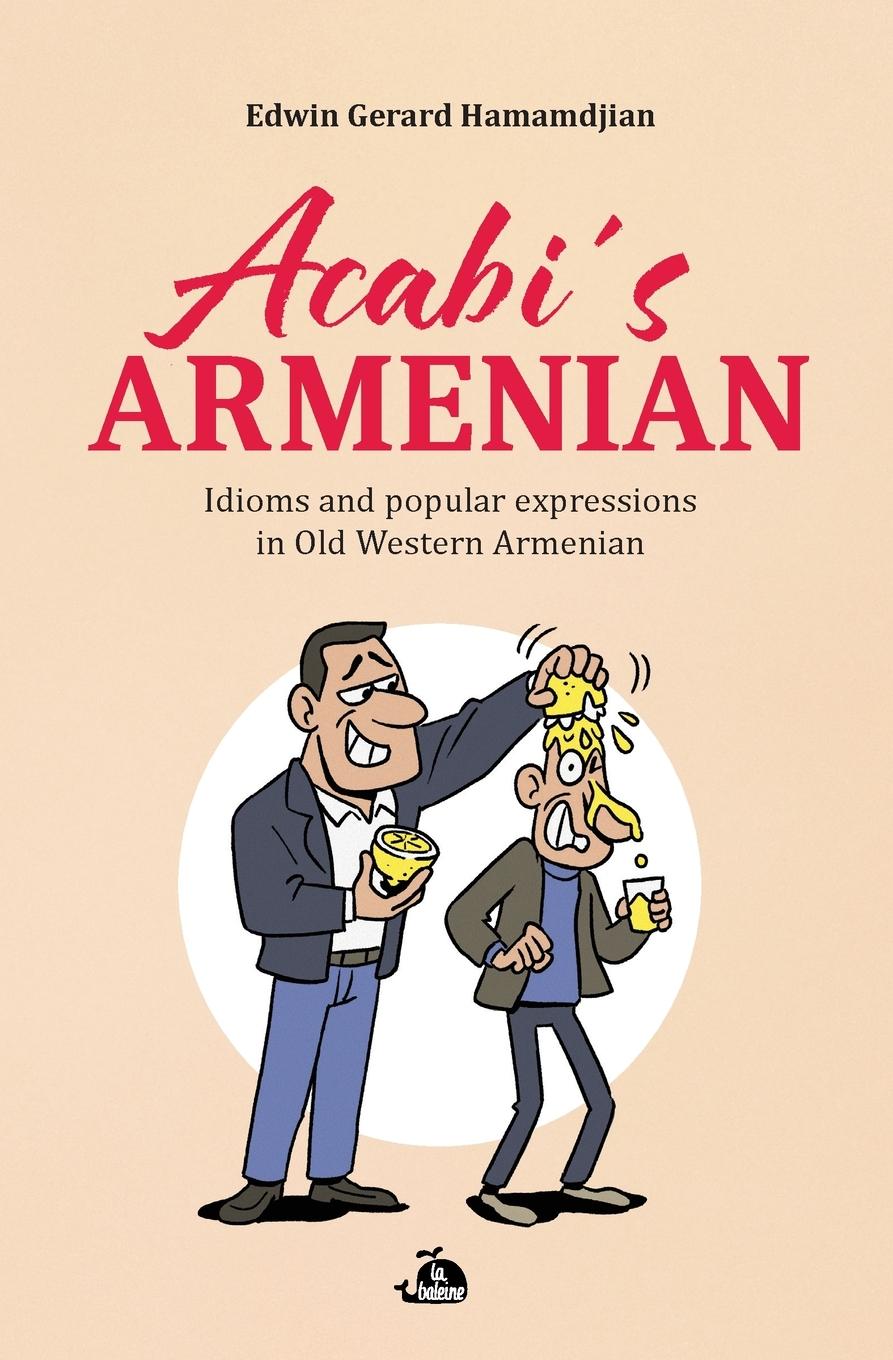 Cover: 9791041552535 | Acabi's Armenian | Edwin Gerard Hamamdjian | Taschenbuch | Paperback