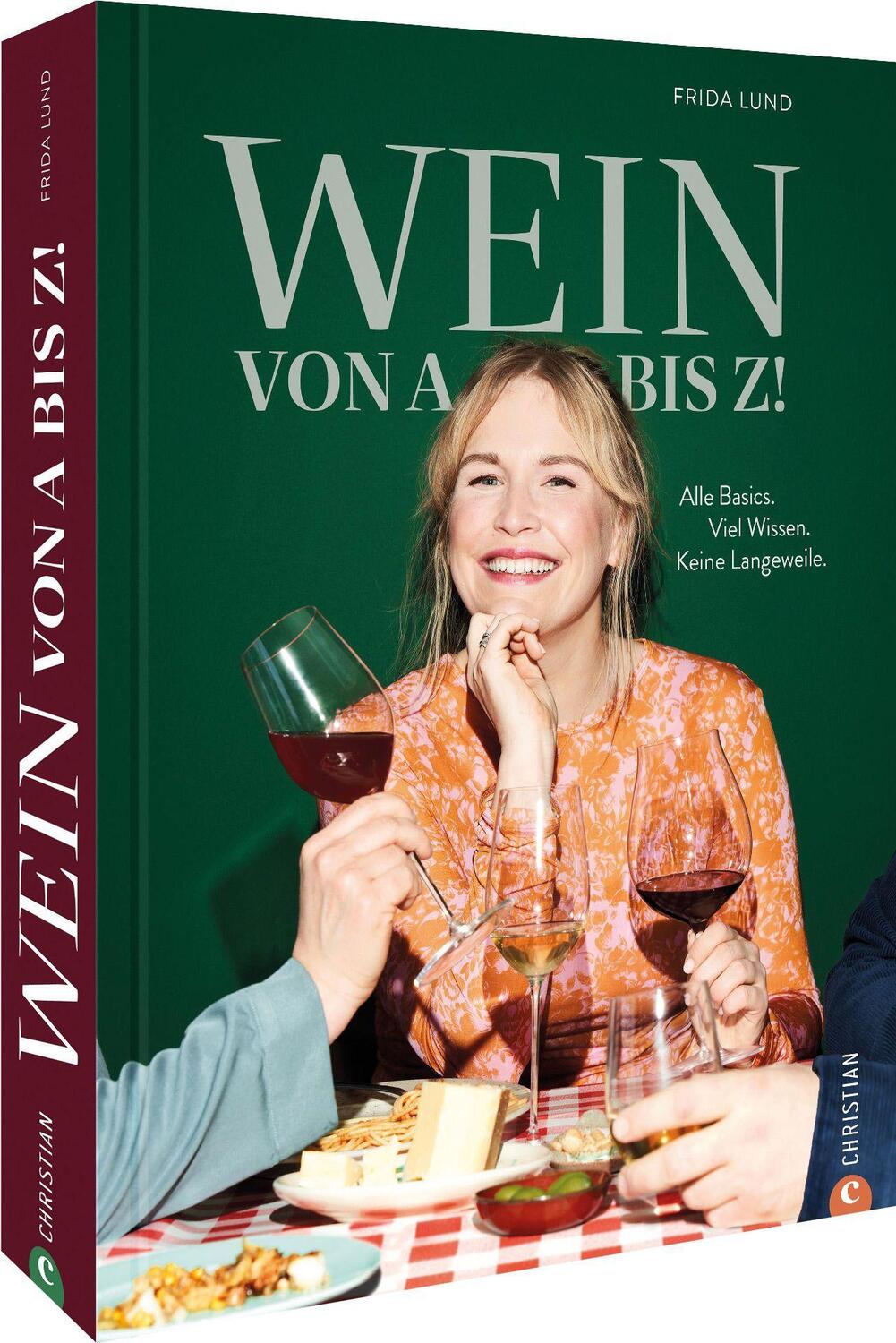 Cover: 9783959617291 | Wein von A bis Z! | Frida Lund | Buch | 256 S. | Deutsch | 2022