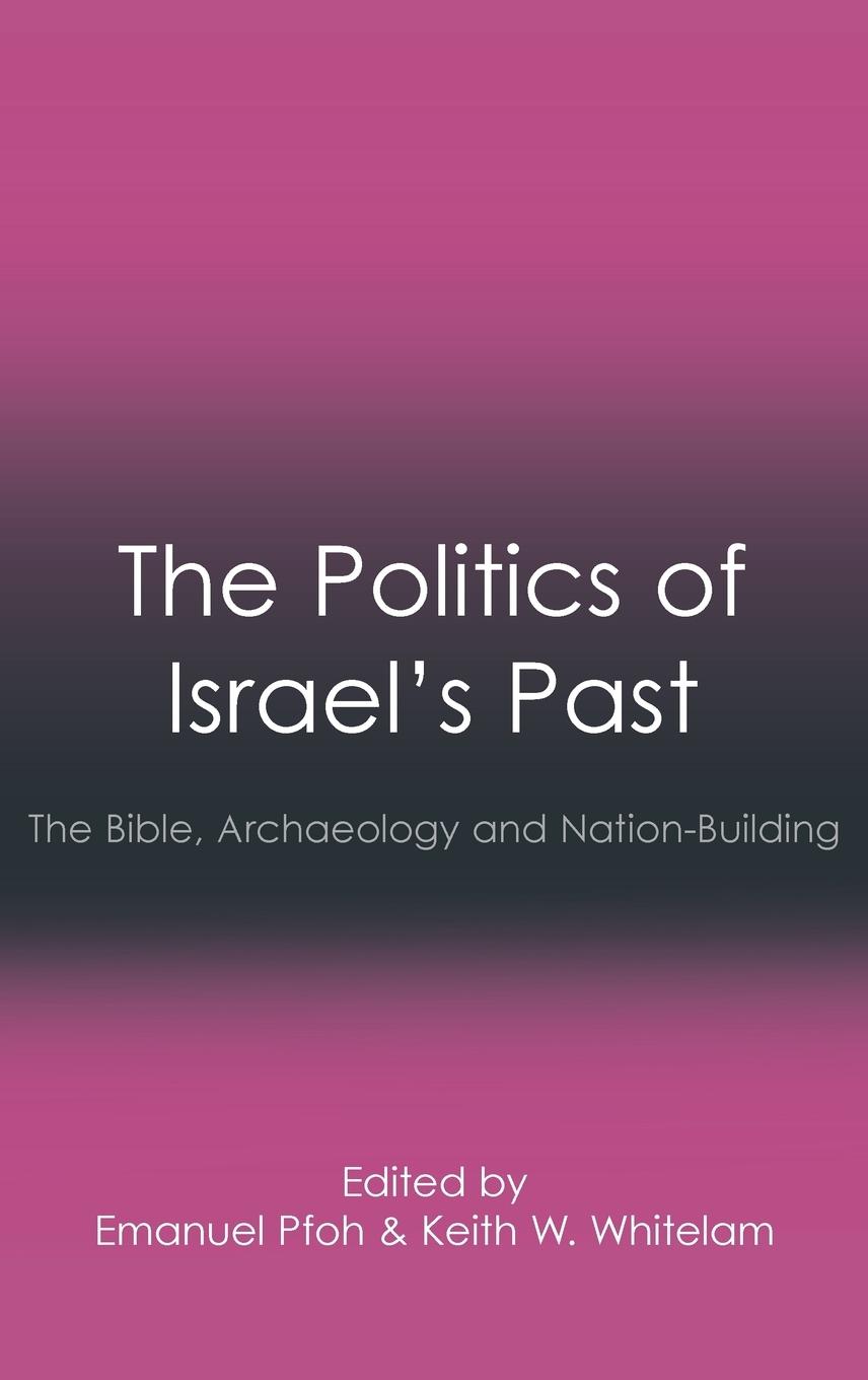 Cover: 9781907534829 | The Politics of Israel's Past | Emanuel Pfoh (u. a.) | Buch | Englisch