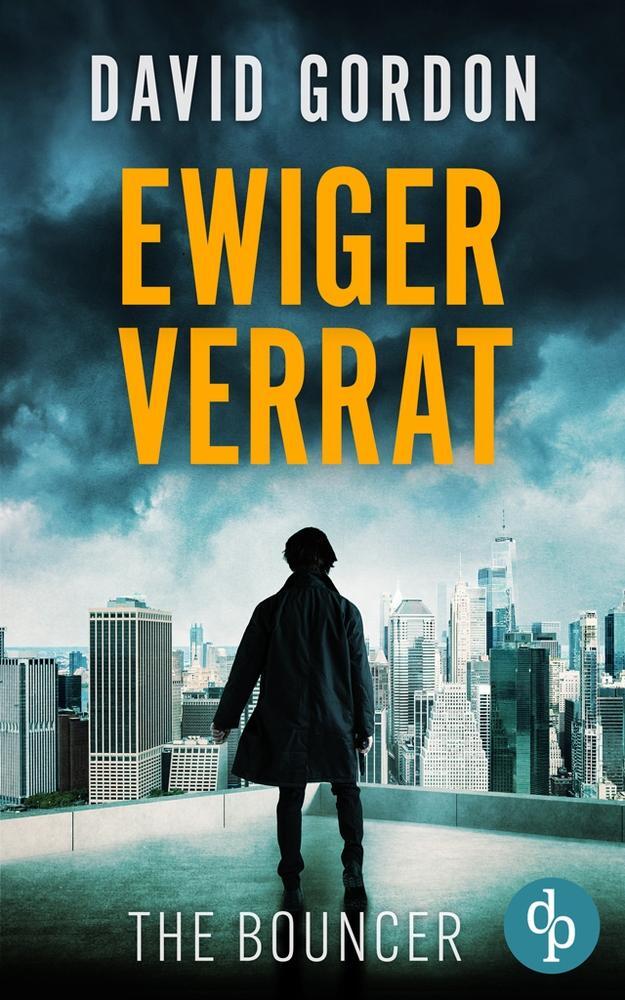 Cover: 9783989980624 | Ewiger Verrat | Ein Joe Brody-Thriller | David Gordon | Taschenbuch