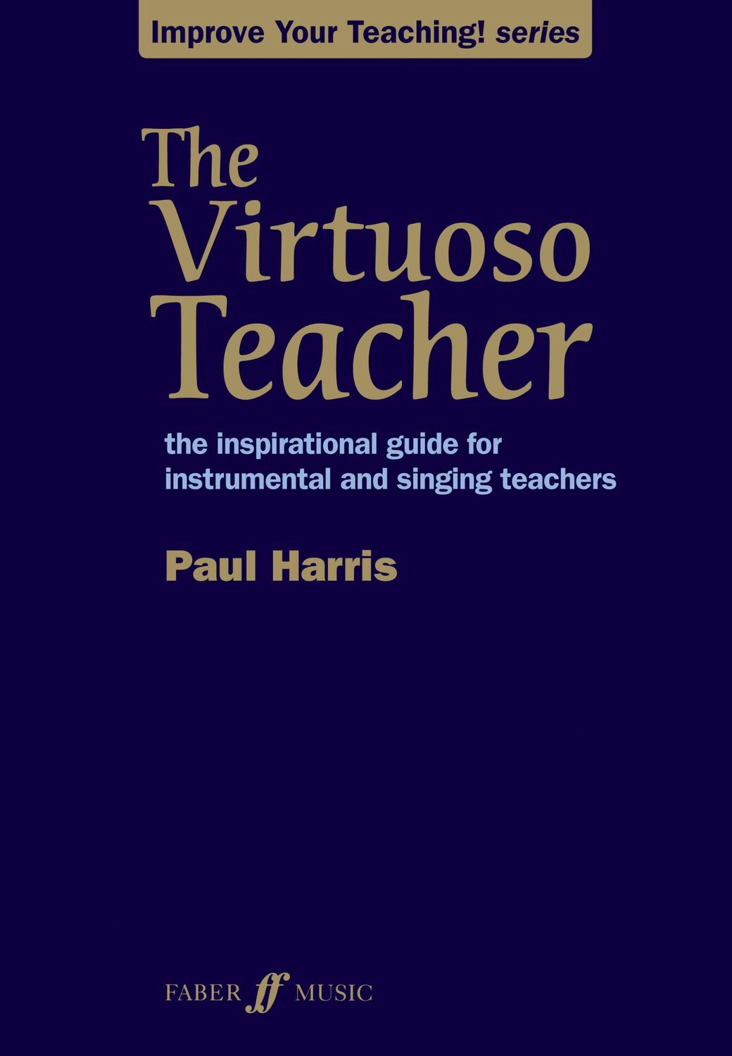 Cover: 9780571536764 | The Virtuoso Teacher | Paul Harris | Taschenbuch | Buch | Englisch