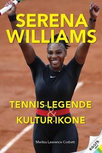 Cover: 9783903183421 | Serena Wiliams | Tennis-Champion, Sport-Legende &amp; Kultur-Ikone | Buch