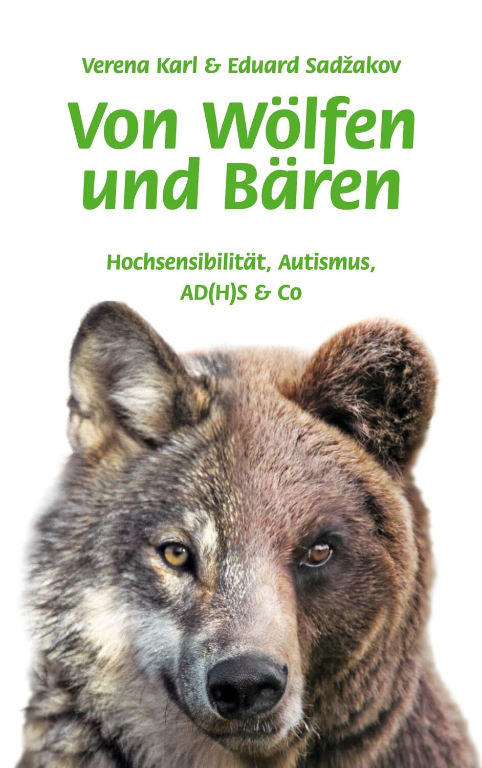 Cover: 9783948070250 | Von Wölfen und Bären | Hochsensibilität, Autismus, AD(H)S &amp; Co | Buch