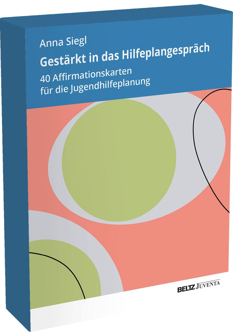 Cover: 4019172400187 | Gestärkt in das Hilfeplangespräch | Anna Siegl | Box | 40 S. | Deutsch