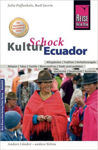 Cover: 9783831714148 | Reise Know-How KulturSchock Ecuador | Raúl Jarrin (u. a.) | Buch