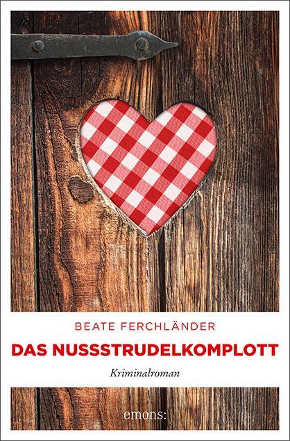 Cover: 9783954518029 | Das Nussstrudelkomplott | Beate Ferchländer | Taschenbuch | 256 S.