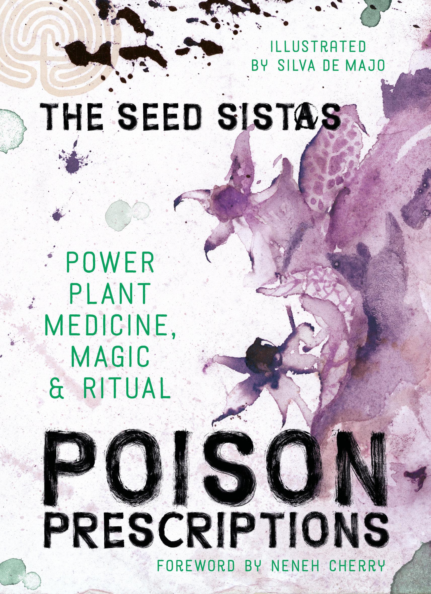 Cover: 9781786787149 | Poison Prescriptions | Power Plant Medicine, Magic &amp; Ritual | Sistas