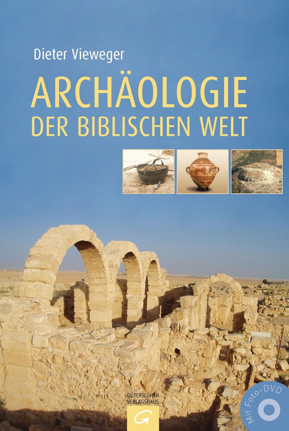 Cover: 9783579081311 | Archäologie der biblischen Welt | Dieter Vieweger | Buch | 608 S.