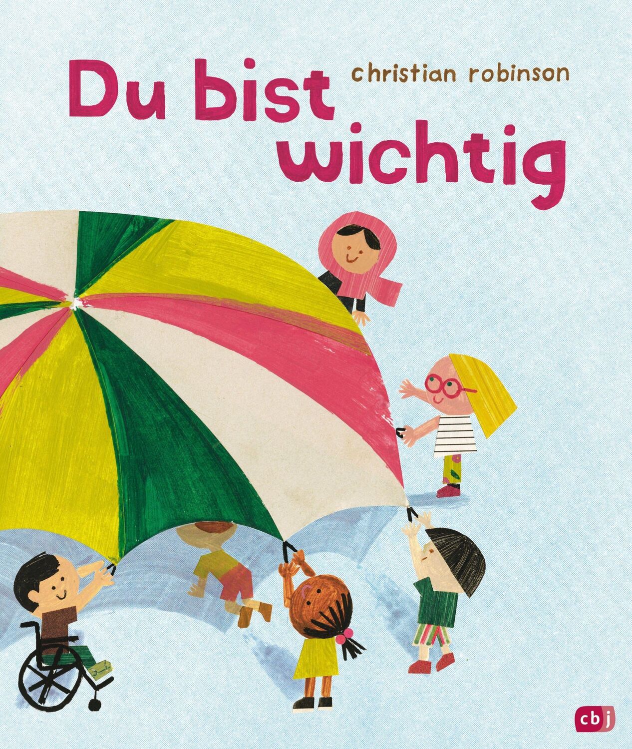 Cover: 9783570179222 | Du bist wichtig | Christian Robinson | Buch | 40 S. | Deutsch | 2021