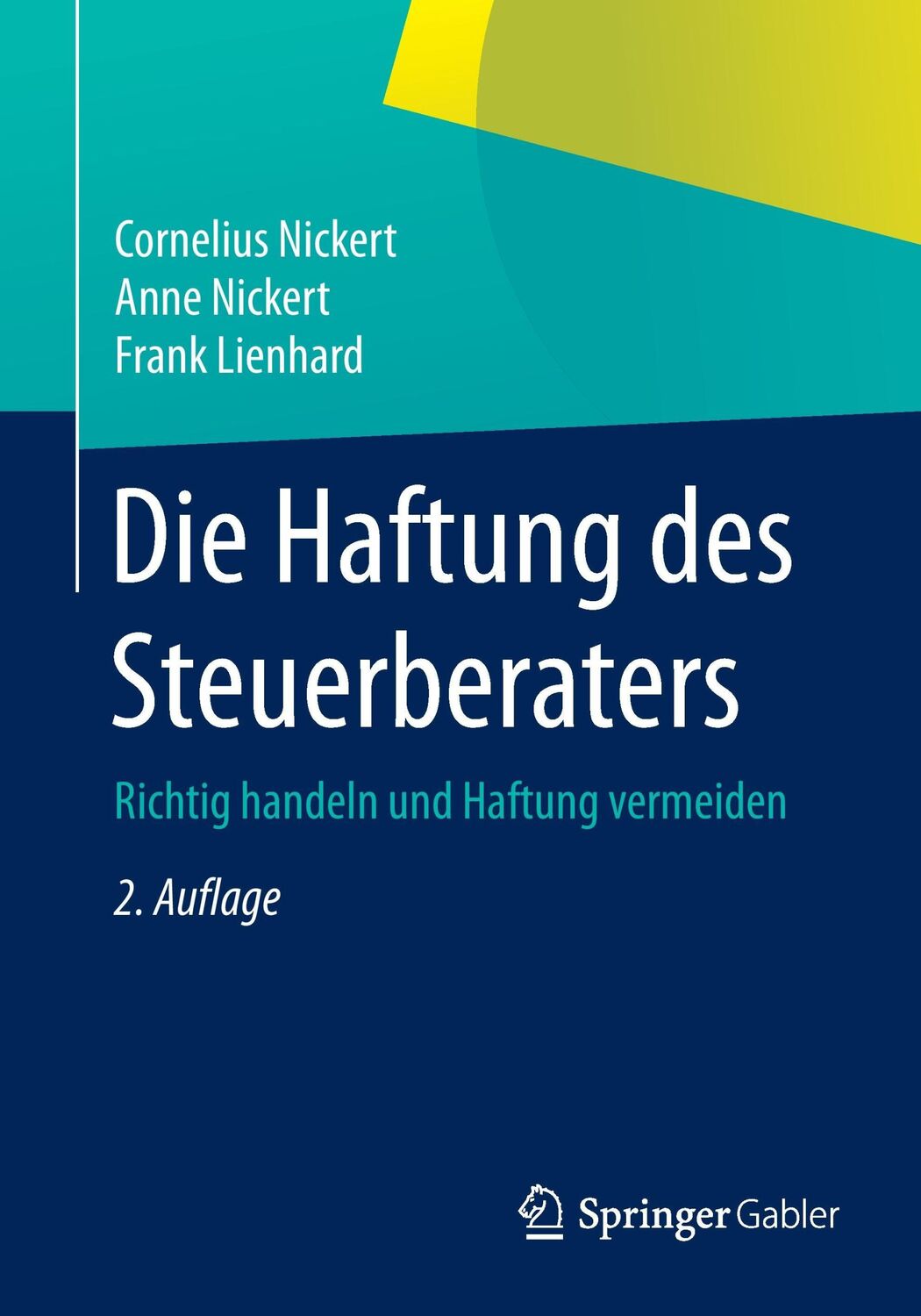 Cover: 9783658076283 | Die Haftung des Steuerberaters | Richtig handeln und Haftung vermeiden