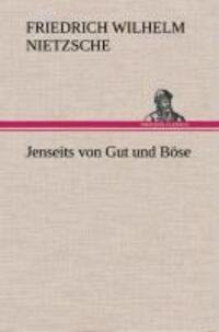 Cover: 9783849536015 | Jenseits von Gut und Böse | Friedrich Wilhelm Nietzsche | Buch | 2013