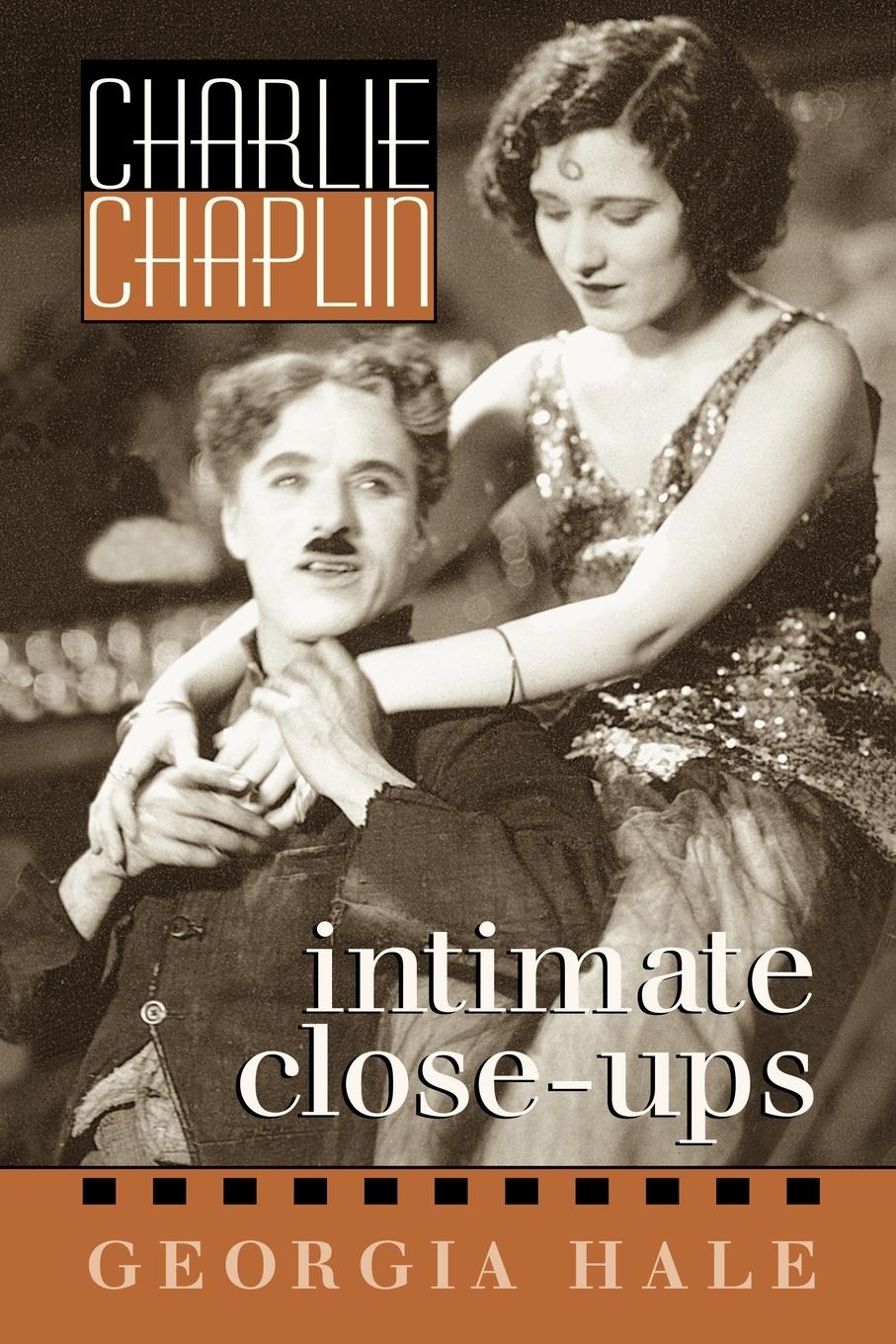 Cover: 9781578860043 | Charlie Chaplin | Intimate Close-Ups | Georgia Hale | Taschenbuch