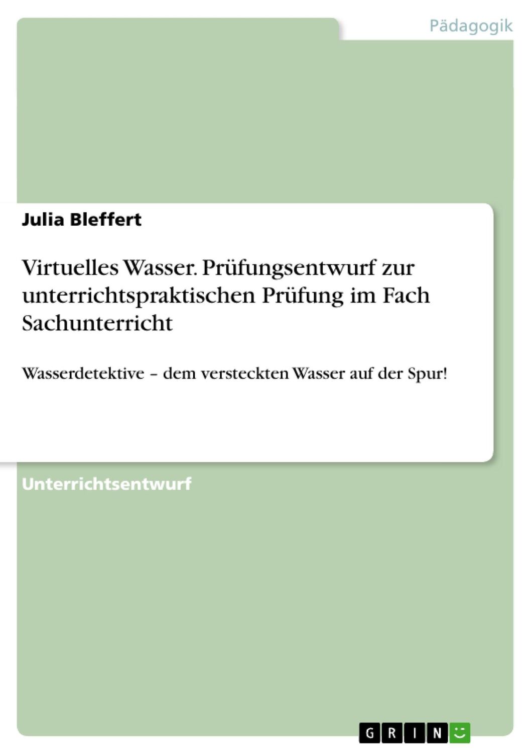 Cover: 9783656640431 | Virtuelles Wasser. Prüfungsentwurf zur unterrichtspraktischen...