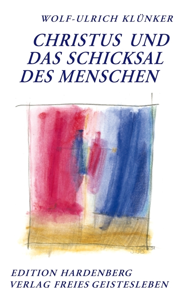 Cover: 9783772517419 | Christus und das Schicksal des Menschen | Wolf-Ulrich Klünker | Buch