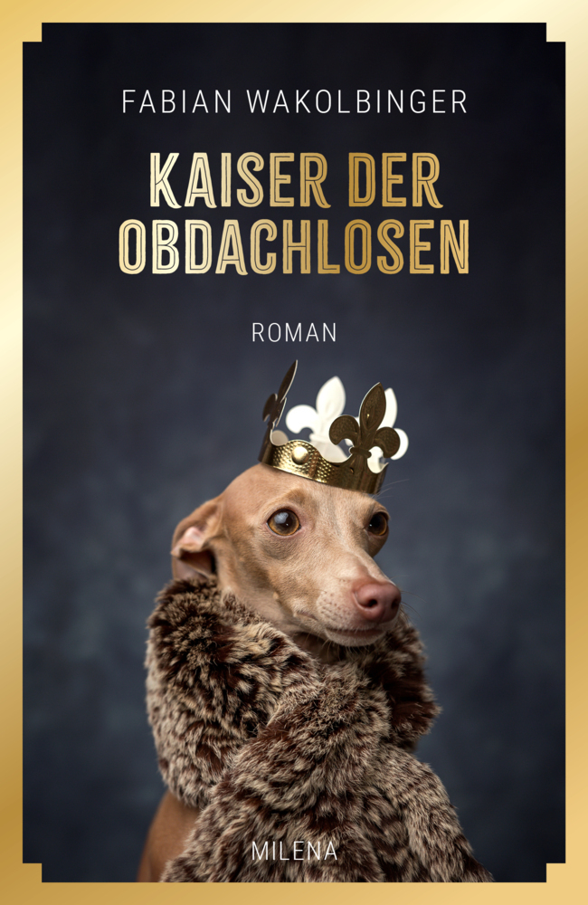 Cover: 9783903460102 | Kaiser der Obdachlosen | Fabian Wakolbinger | Buch | 160 S. | Deutsch