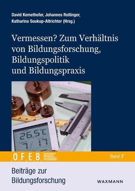 Cover: 9783830943167 | Vermessen? Zum Verhältnis von Bildungsforschung, Bildungspolitik...