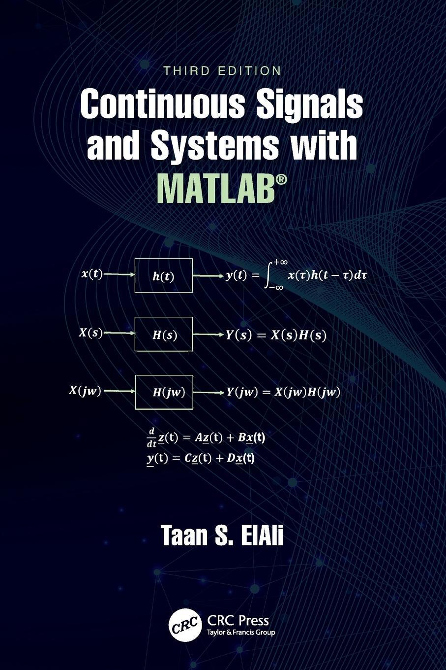 Cover: 9780367542993 | Continuous Signals and Systems with MATLAB(R) | Taan S Elali | Buch