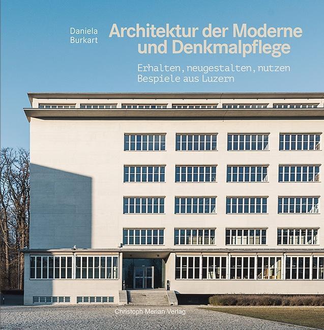 Cover: 9783856168667 | Architektur der Moderne und Denkmalpflege | Daniela Burkart | Buch