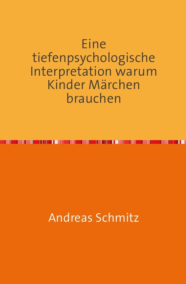 Cover: 9783869317939 | Eine tiefenpsychologische Interpretation warum Kinder Märchen brauchen