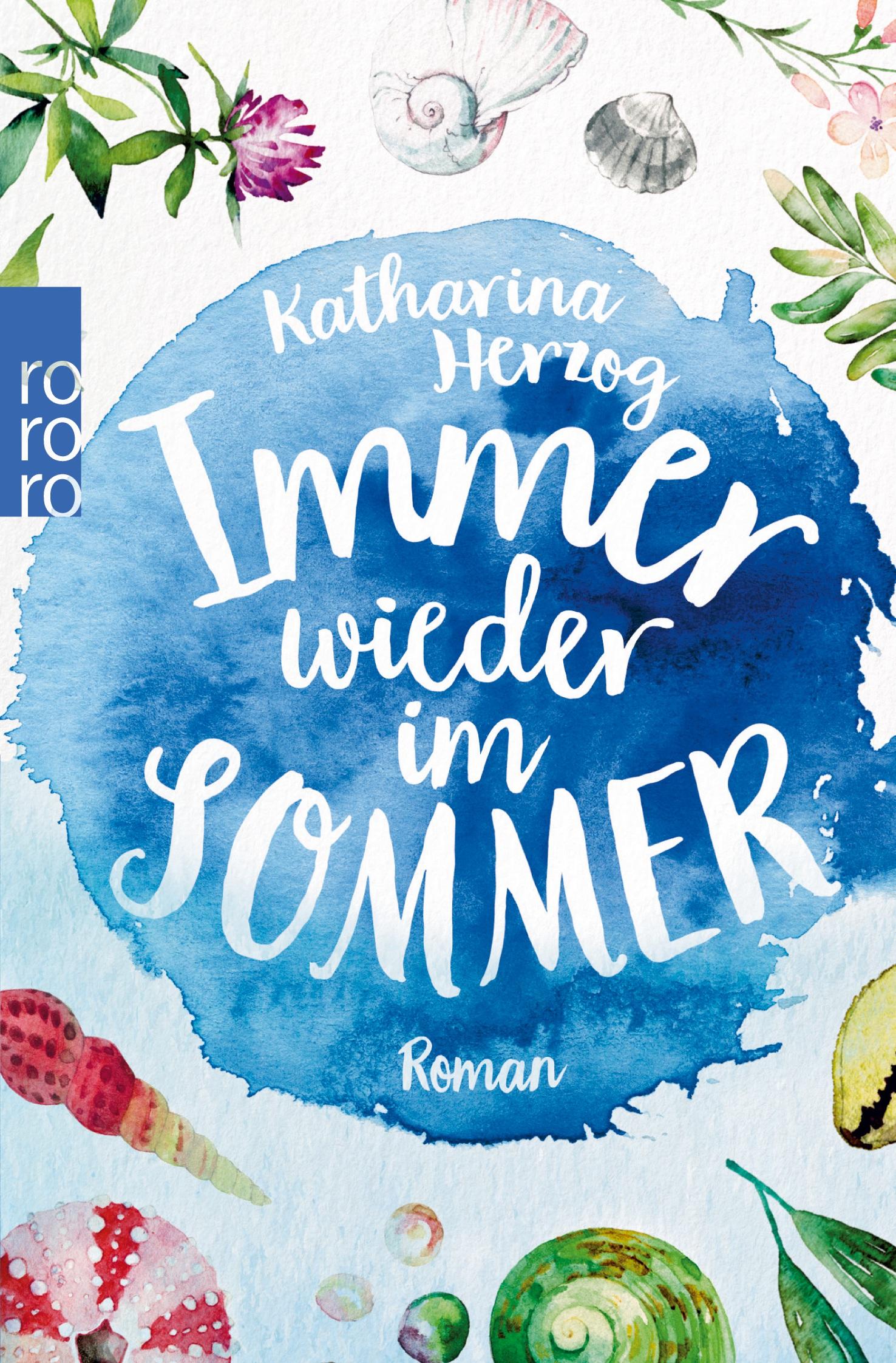 Cover: 9783499290176 | Immer wieder im Sommer | Katharina Herzog | Taschenbuch | 382 S.