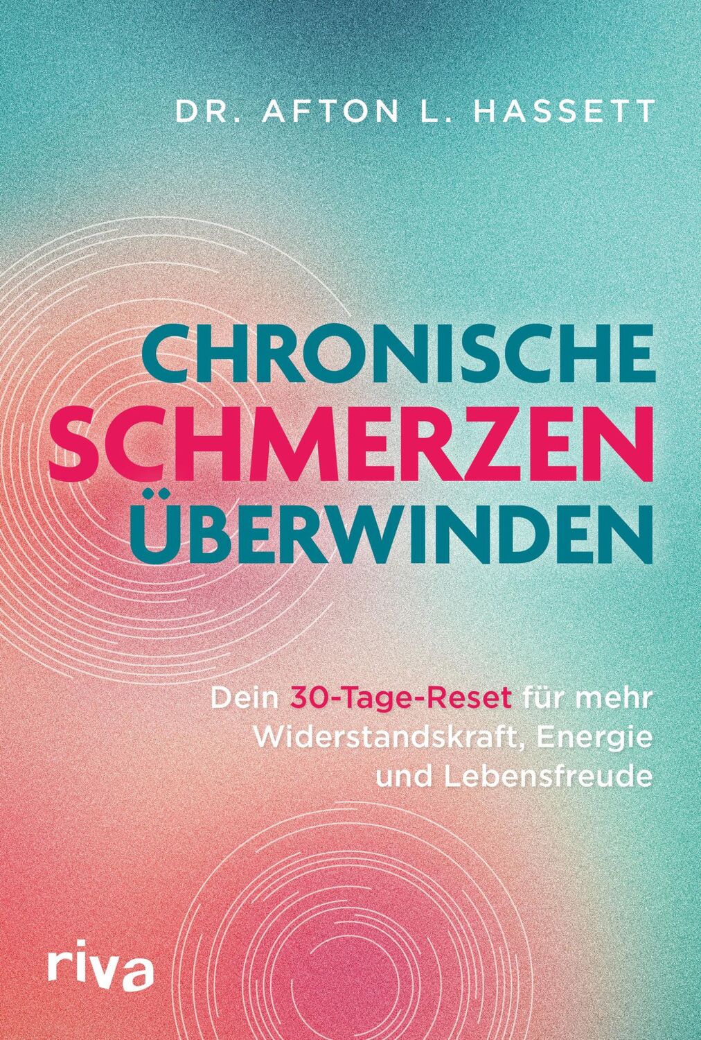 Cover: 9783742326317 | Chronische Schmerzen überwinden | Afton L. Hassett | Taschenbuch