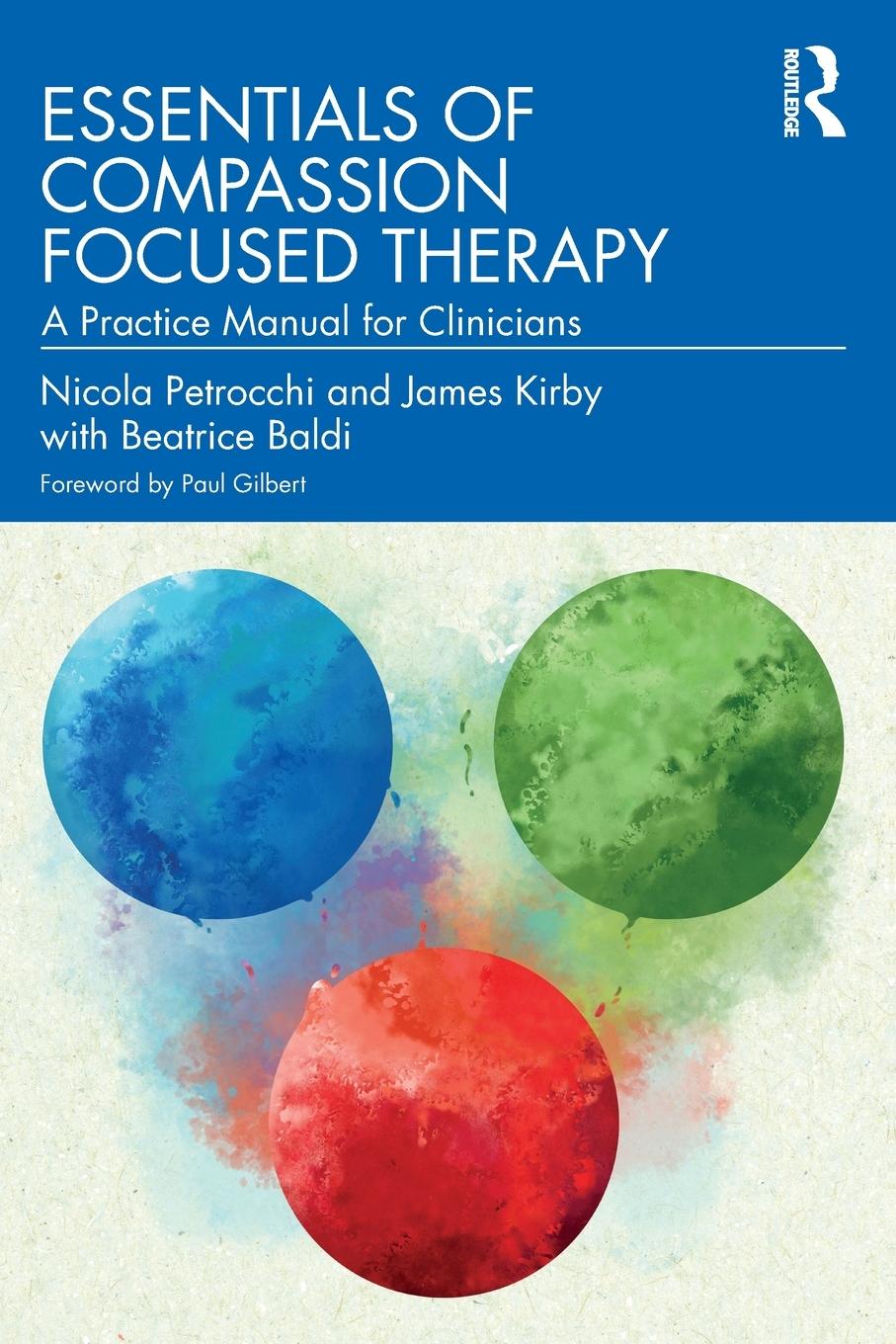 Cover: 9781032565545 | Essentials of Compassion Focused Therapy | Nicola Petrocchi (u. a.)