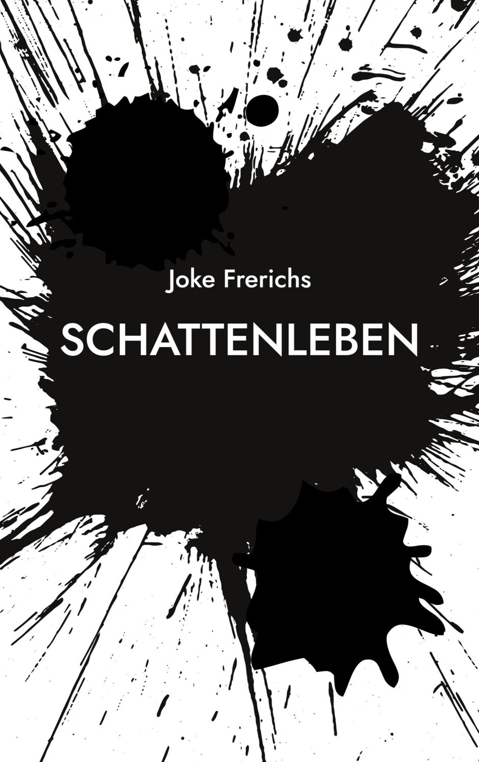 Cover: 9783756203918 | Schattenleben | Joke Frerichs | Taschenbuch | Paperback | 68 S. | 2022