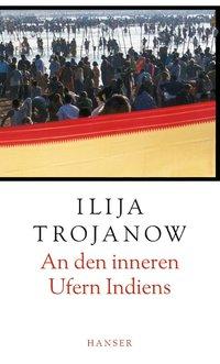 Cover: 9783446202290 | An den inneren Ufern Indiens | Eine Reise entlang des Ganges | Buch