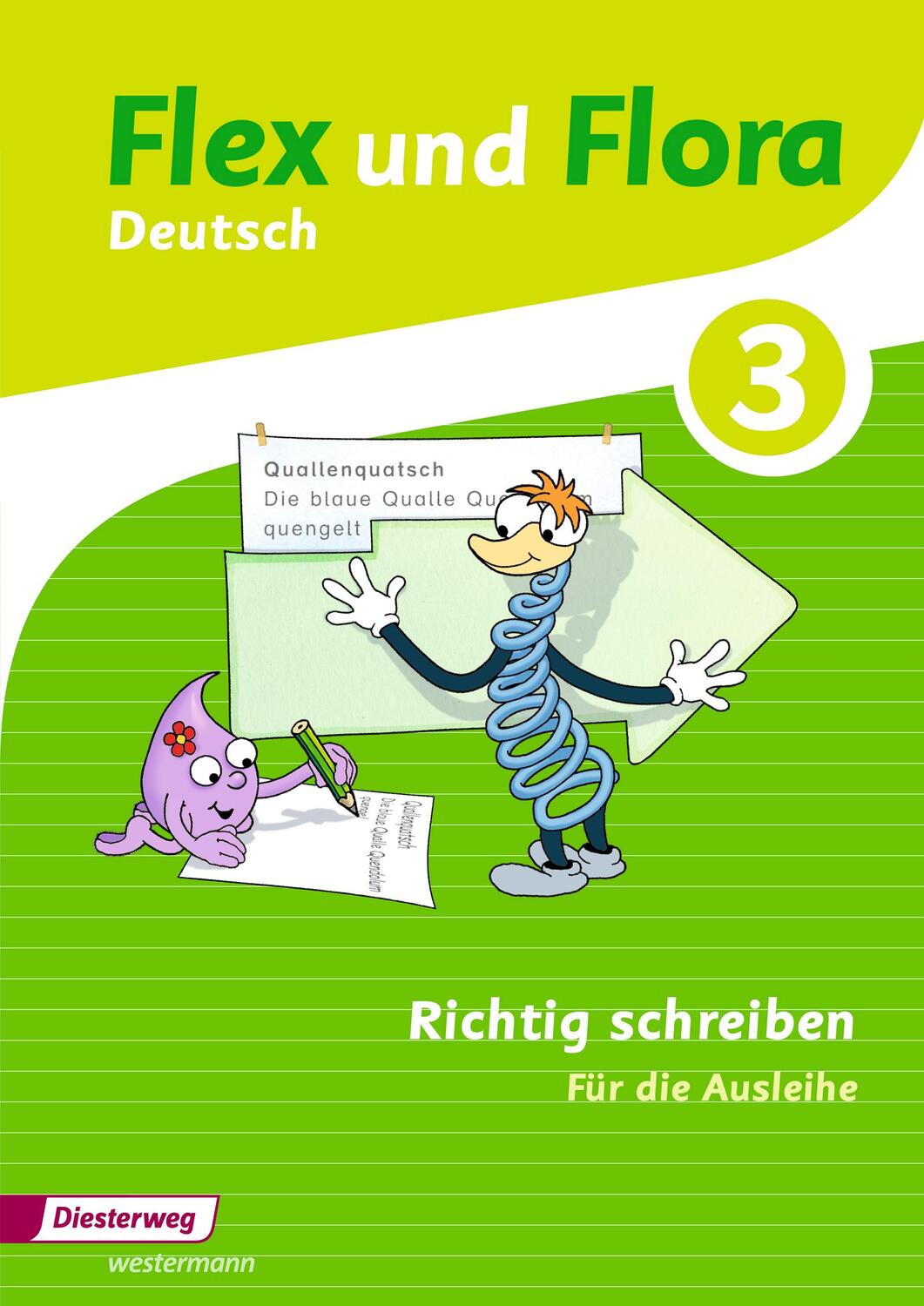 Cover: 9783425145556 | Flex und Flora 3. Heft Richtig schreiben: Für die Ausleihe | Broschüre