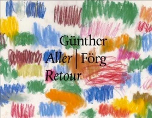 Cover: 9783936859997 | aller / retour | Dtsch.-Engl. | Günther Förg | Buch | Gebunden | 2009