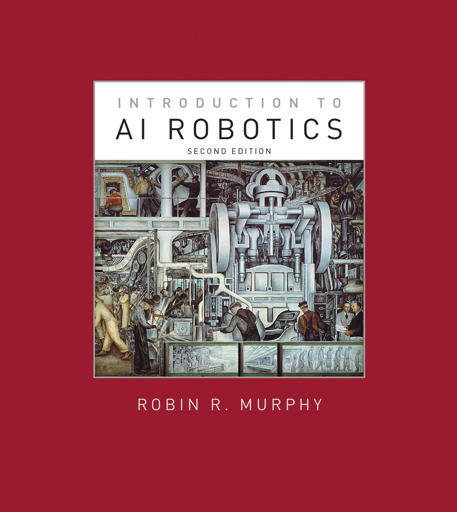 Cover: 9780262038485 | Introduction to AI Robotics, second edition | Robin R. Murphy | Buch