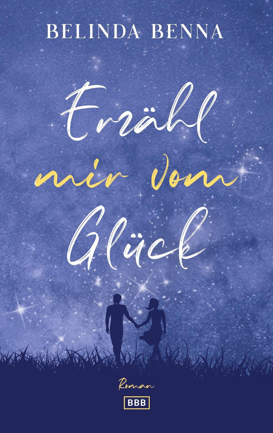 Cover: 9783752639872 | Erzähl mir vom Glück | Belinda Benna | Taschenbuch | Glücks-Reihe