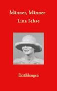 Cover: 9783833417153 | Männer, Männer | Erzählungen | Lina Fehse | Taschenbuch | Paperback