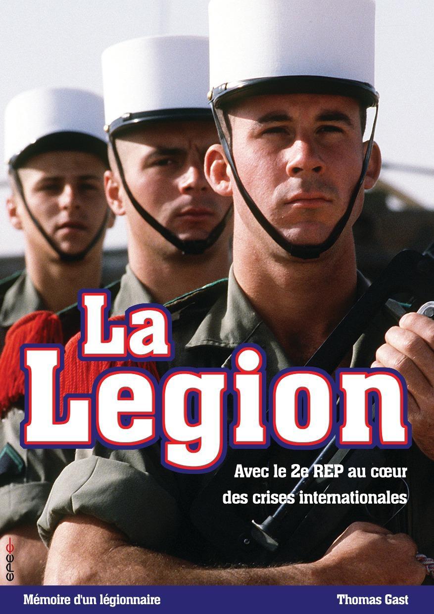 Cover: 9783943288049 | La Legion | Thomas Gast | Taschenbuch | 354 S. | Französisch | 2012