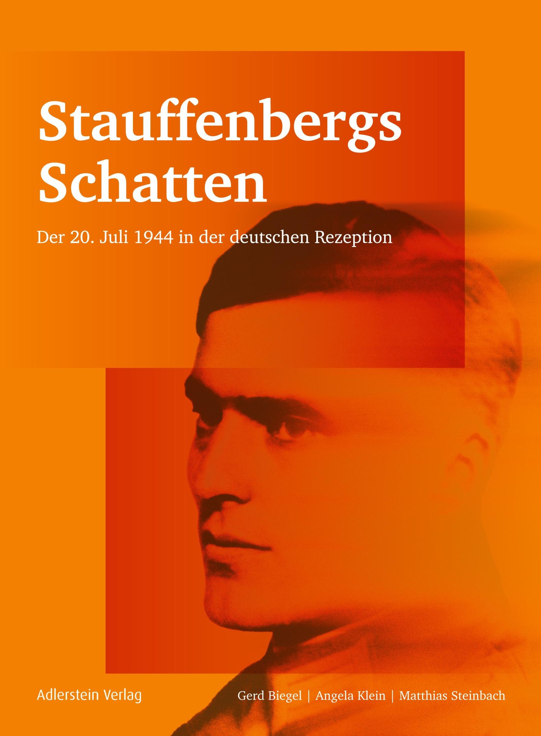 Cover: 9783945462065 | Stauffenbergs Schatten | Der 20. Juli 1944 in der deutschen Rezeption